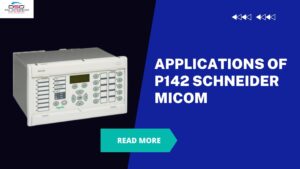 Read more about the article Application of Schneider Micom P142  Relay