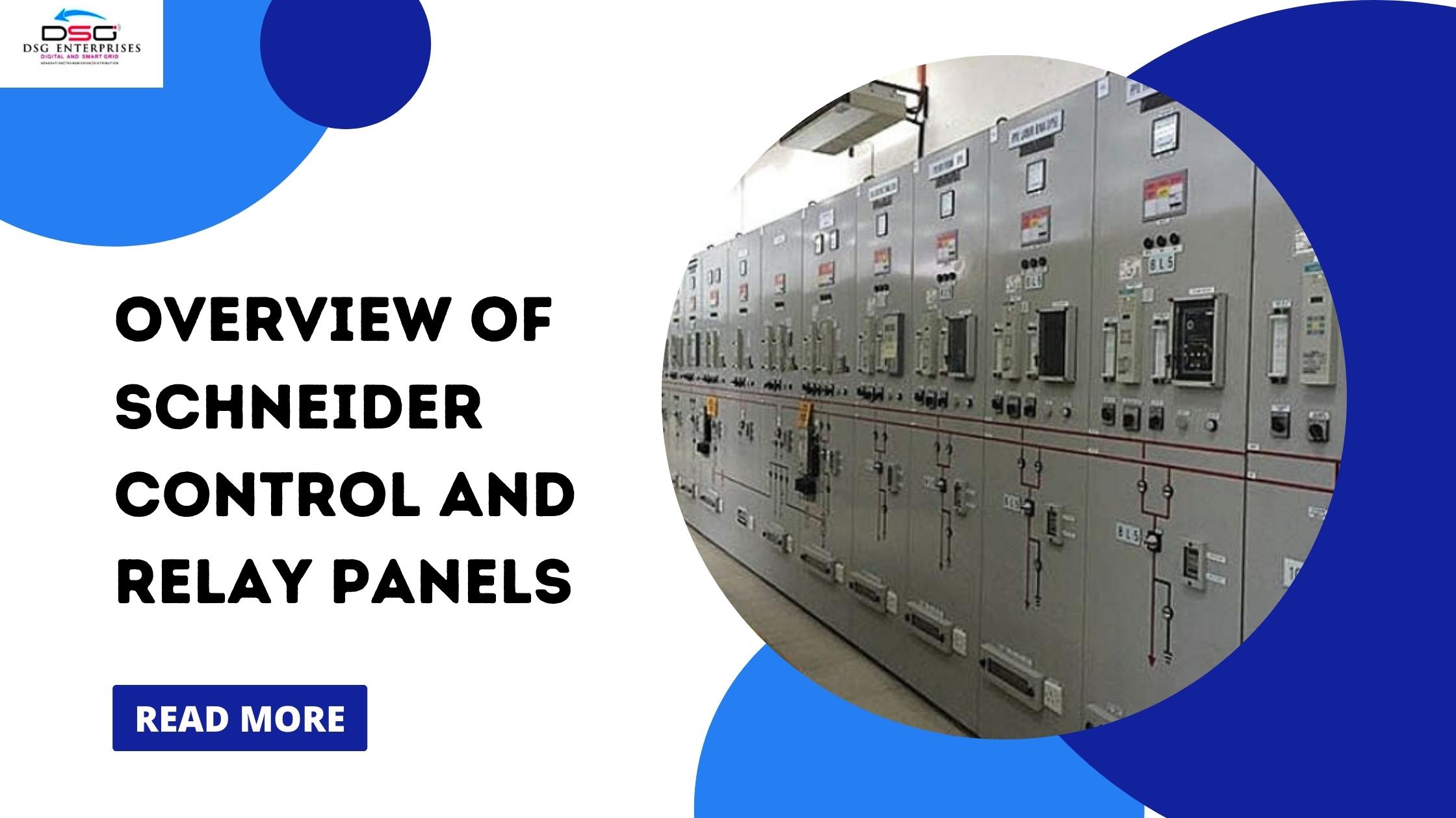 You are currently viewing Overview of Schneider Control and Relay Panels