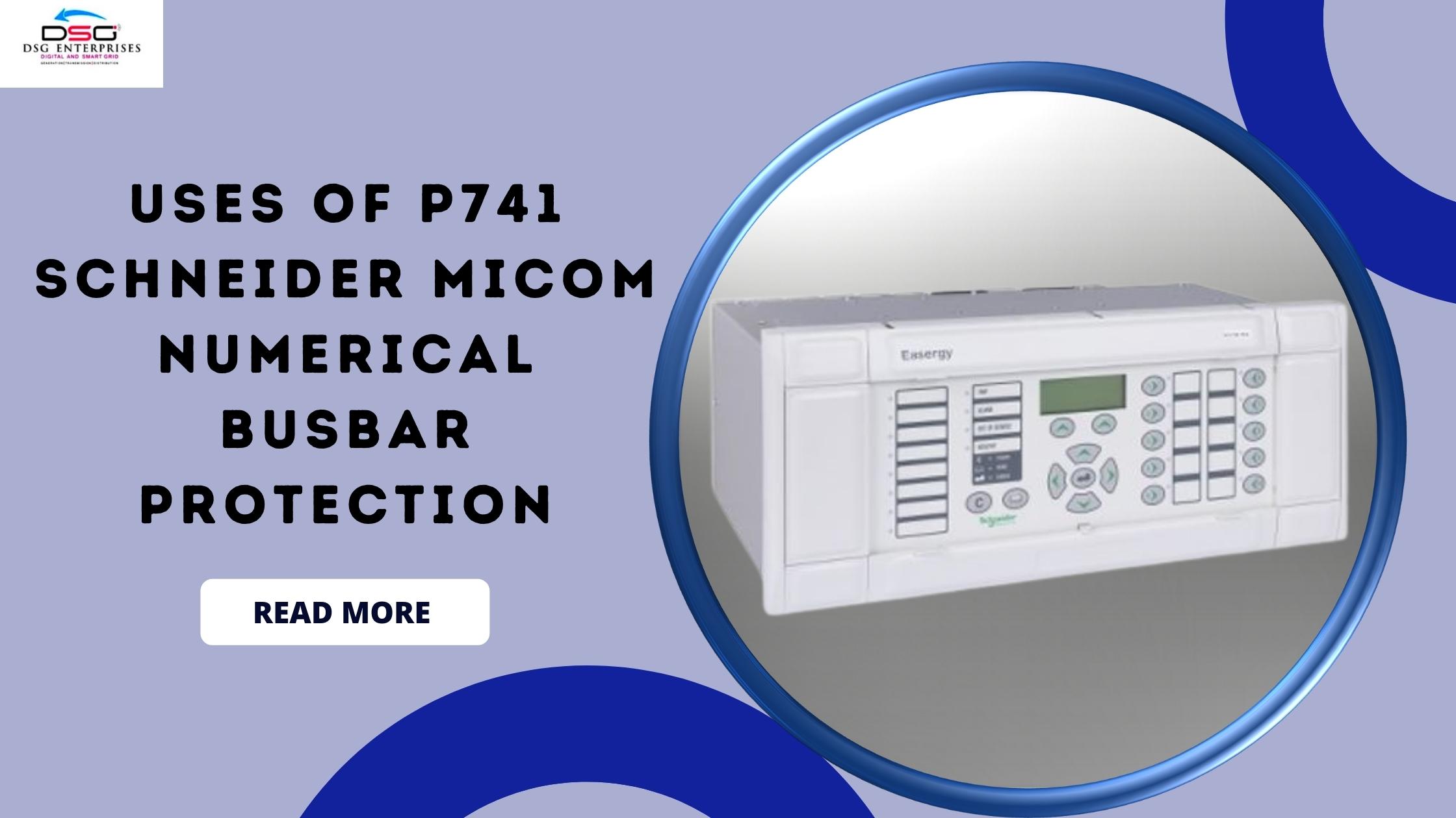 You are currently viewing Use of Schneider MiCOM P741 Numerical Busbar Protection Relay