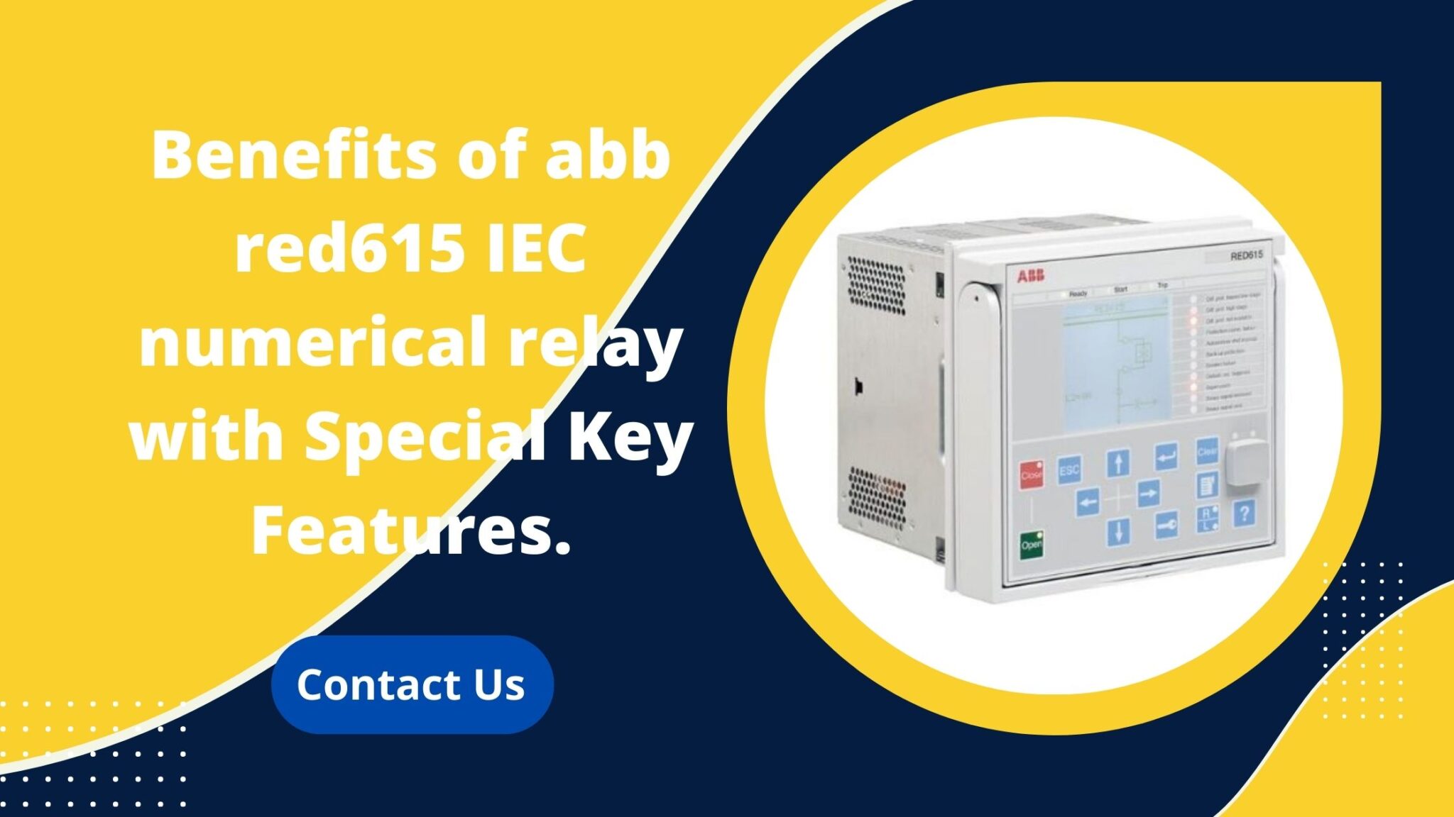 RED615 IEC Numerical Relay | Benefits Of ABB Numerical Relays