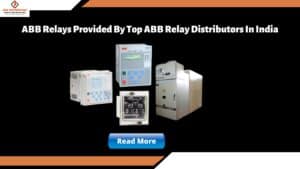 Read more about the article ABB Relays Provided By Top ABB Relays Suppliers in India