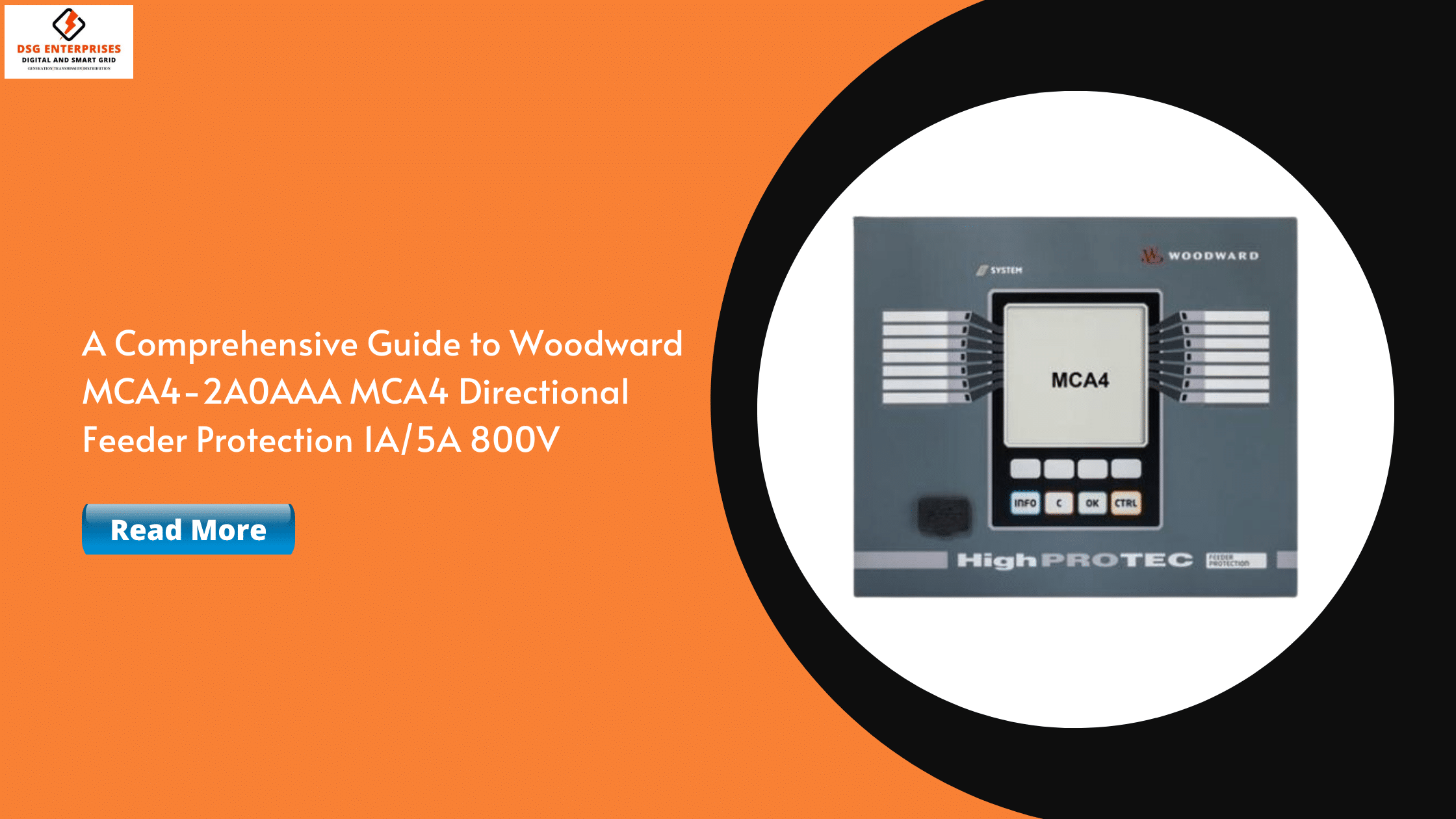 You are currently viewing A Comprehensive Guide to Woodward MCA4-2A0AAA MCA4 Directional Feeder Protection 1A/5A 800V