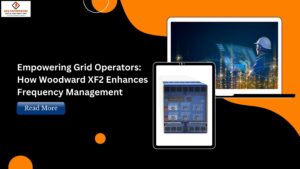 Read more about the article Empowering Grid Operators: How Woodward XF2 Enhances Frequency Management