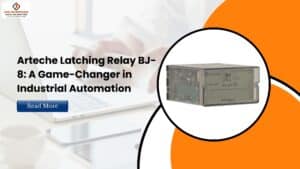 Read more about the article Arteche Latching Relay BJ-8: A Game-Changer in Industrial Automation