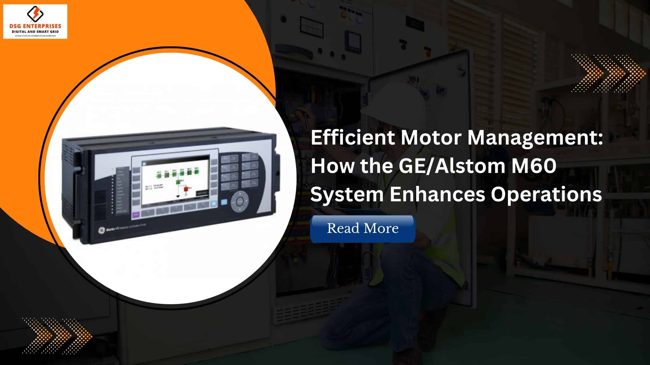 You are currently viewing Efficient Motor Management: How the GE/Alstom M60 System Enhances Operations