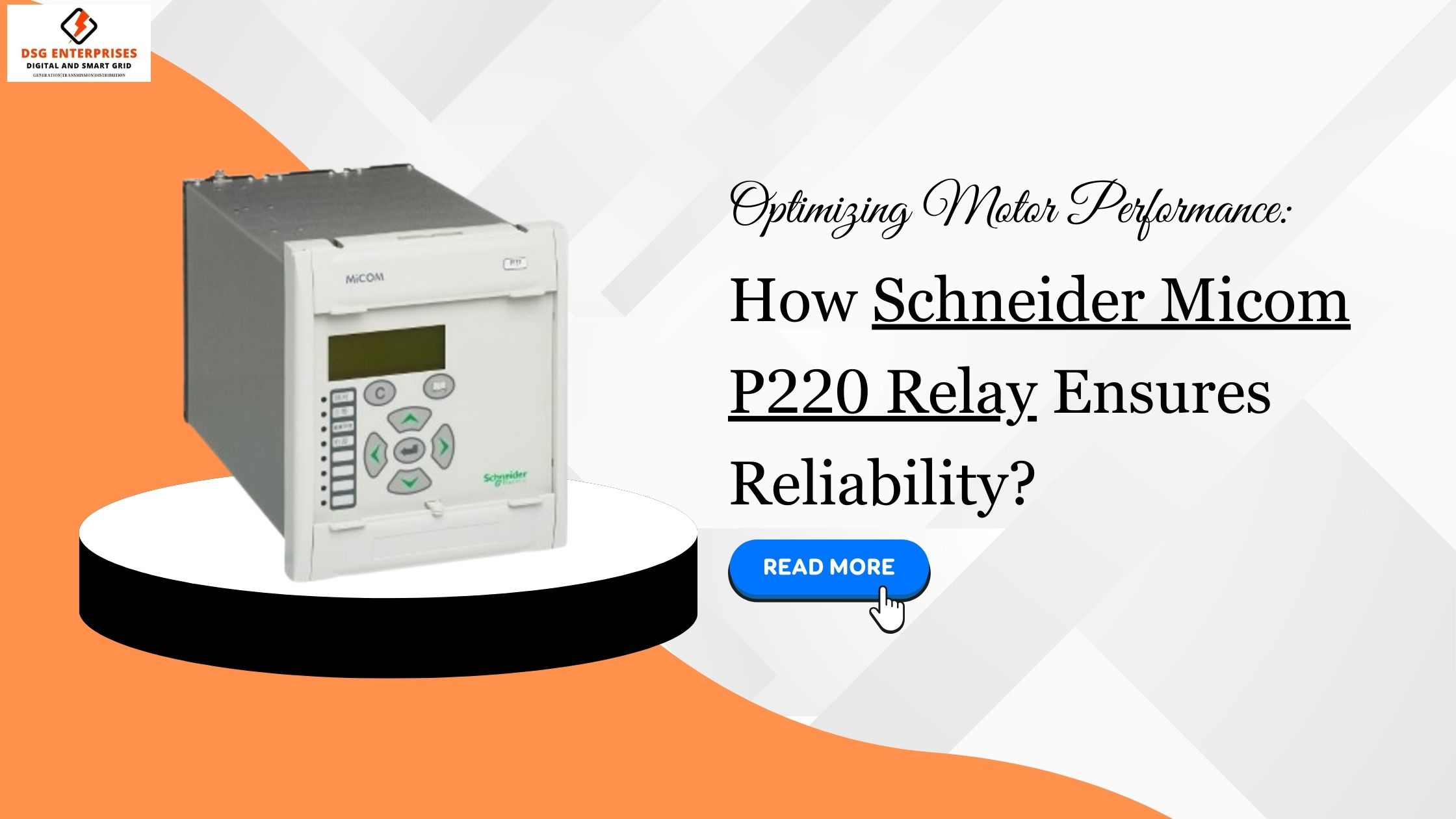 You are currently viewing Optimizing Motor Performance: How Schneider Micom P220 Relay Ensures Reliability