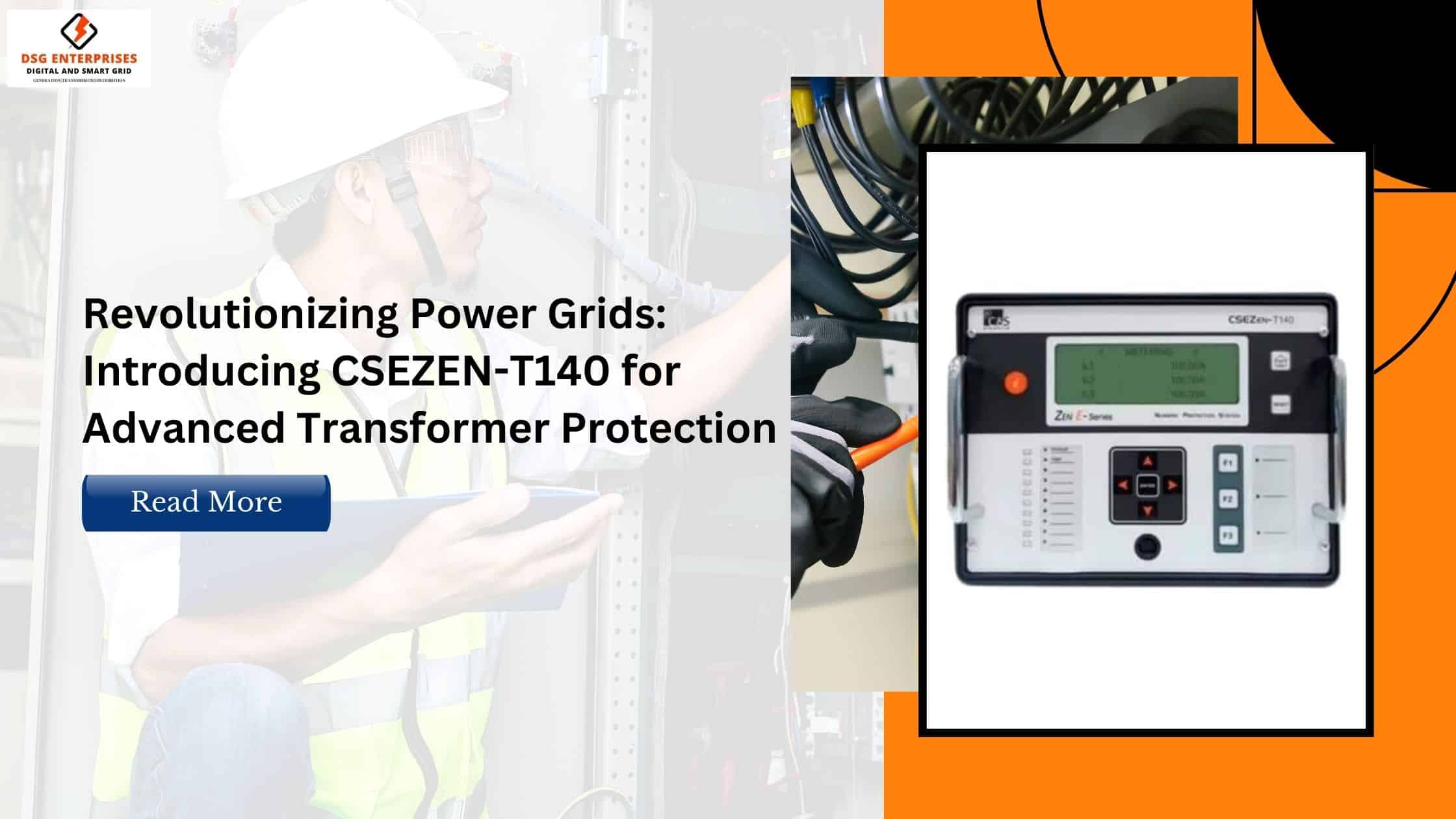 You are currently viewing Revolutionizing Power Grids: Introducing CSEZEN-T140 for Advanced Transformer Protection