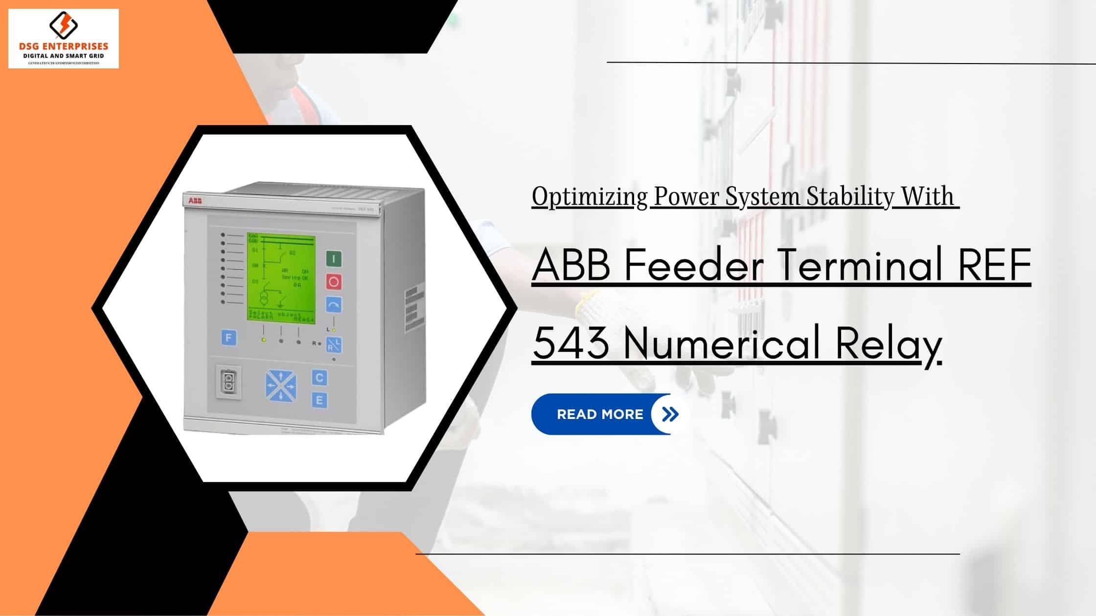 You are currently viewing Optimizing Power System Stability with ABB Feeder Terminal REF 543 Numerical Relay