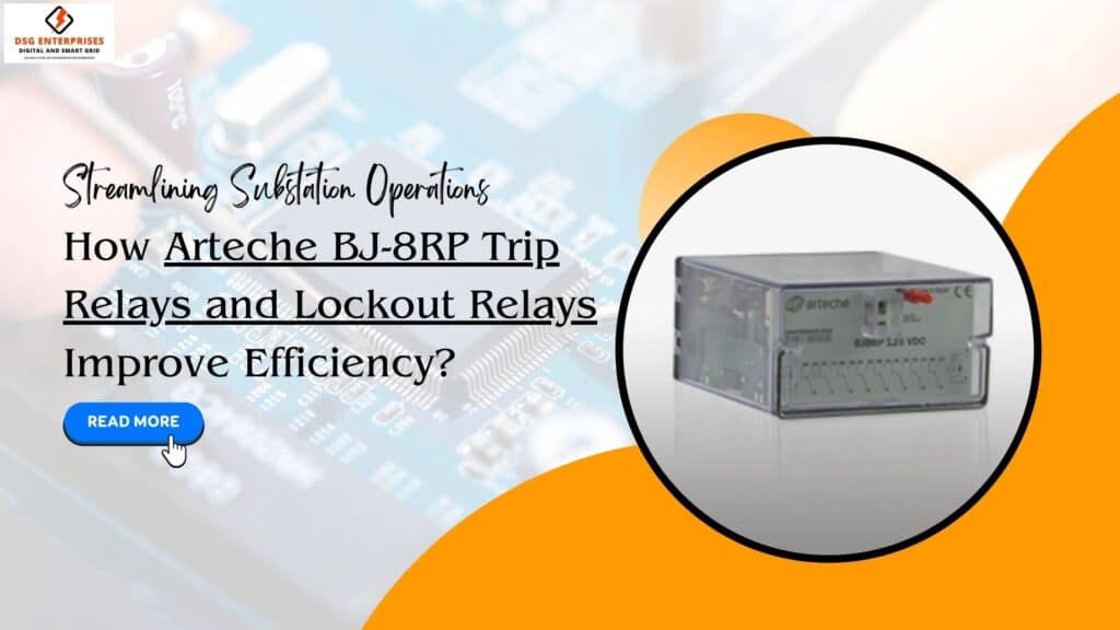 Arteche BJ-8RP Trip Relays : Streamlining Substation Operations