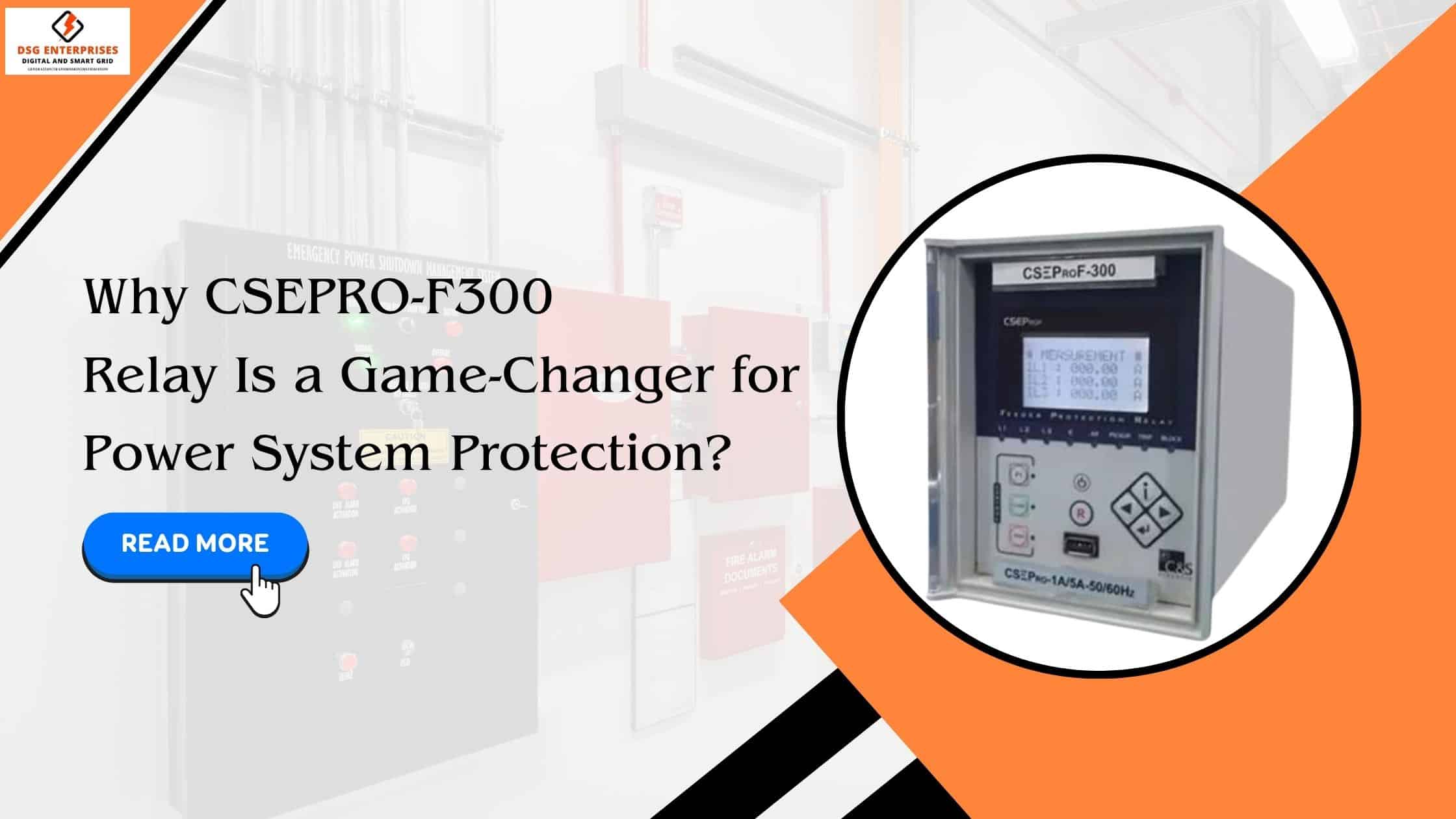 You are currently viewing Why CSEPRO-F300 Relay Is a Game-Changer for Power System Protection