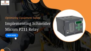 Read more about the article Optimizing Equipment Safety: Implementing Schneider Micom P211 Relay