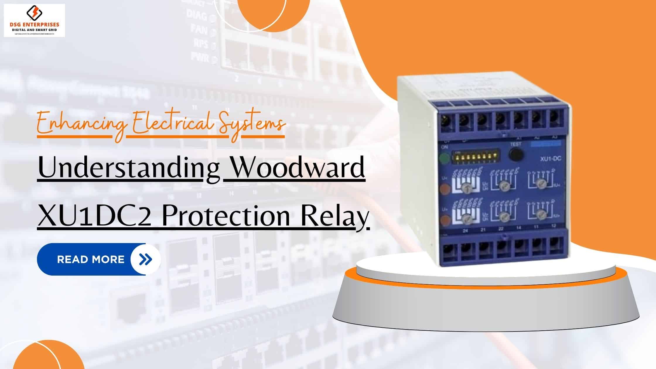 You are currently viewing Enhancing Electrical Systems: Understanding Woodward XU1DC2 Protection Relay