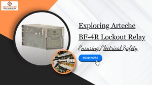 Read more about the article Exploring Arteche BF-4R Lockout Relay: Ensuring Electrical Safety