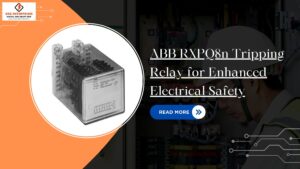 Read more about the article ABB RXPQ8n Tripping Relay for Enhanced Electrical Safety