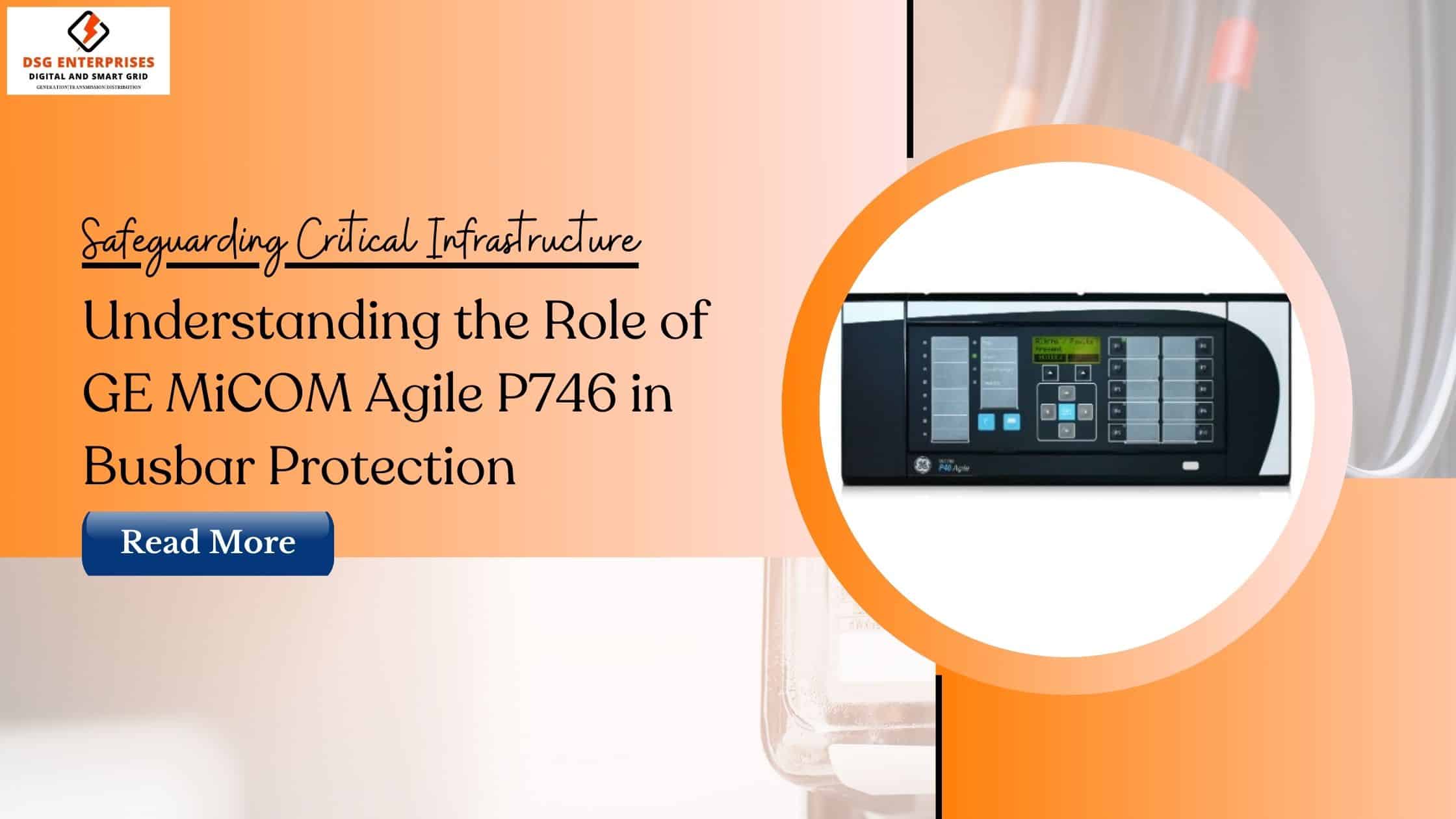 You are currently viewing Safeguarding Critical Infrastructure: Understanding the Role of GE MiCOM Agile P746 in Busbar Protection