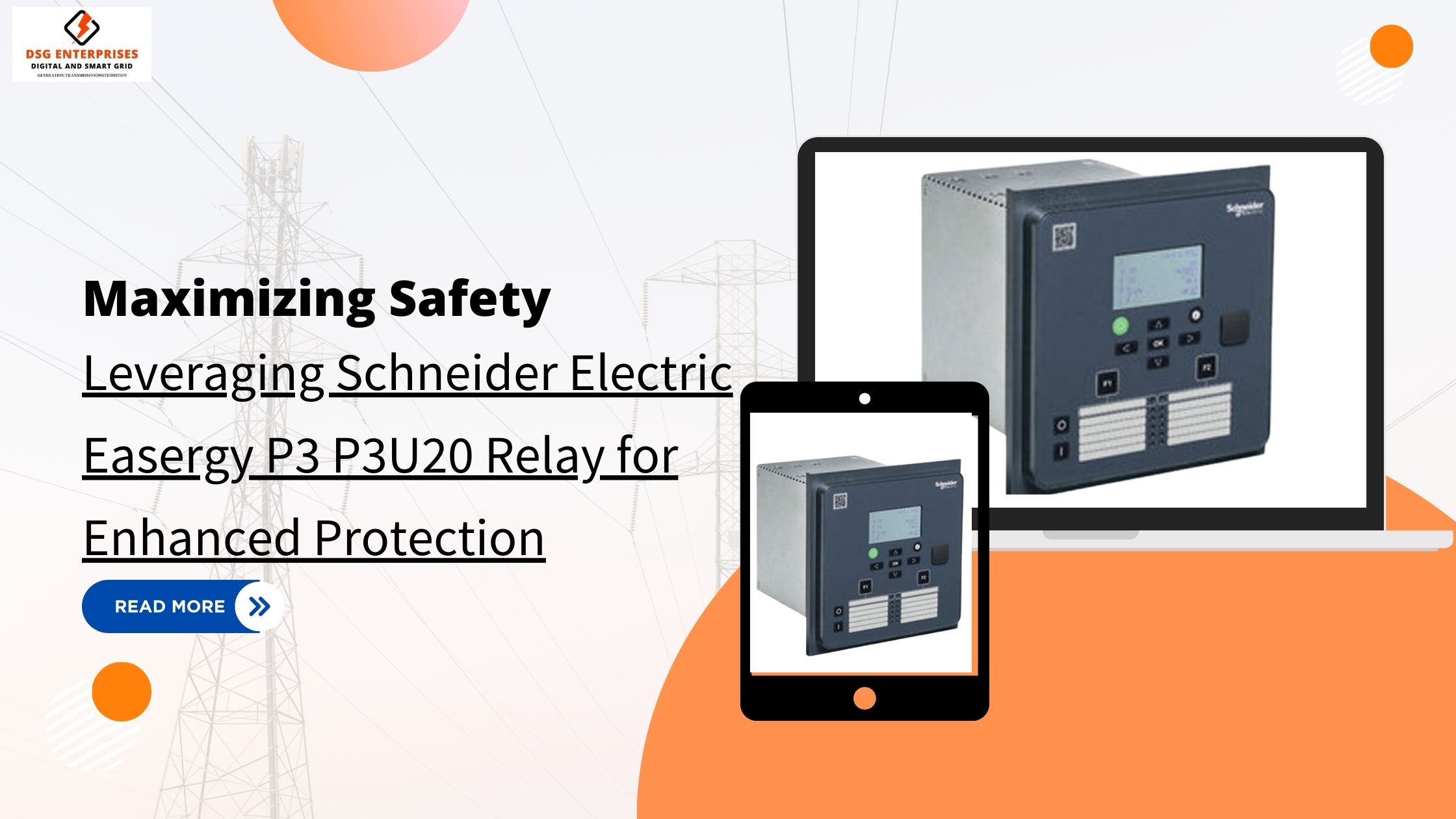 You are currently viewing Maximizing Safety: Leveraging Schneider Electric Easergy P3 P3U20 Relay for Enhanced Protection