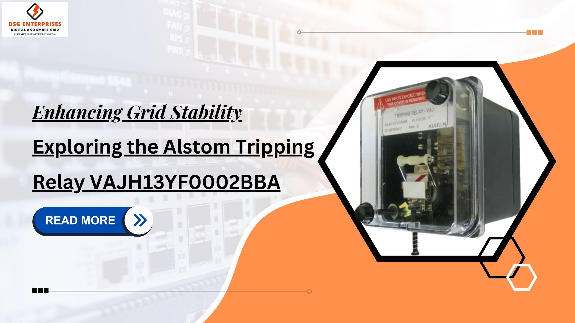 You are currently viewing Enhancing Grid Stability: Exploring the Alstom Tripping Relays VAJH13YF0002BBA