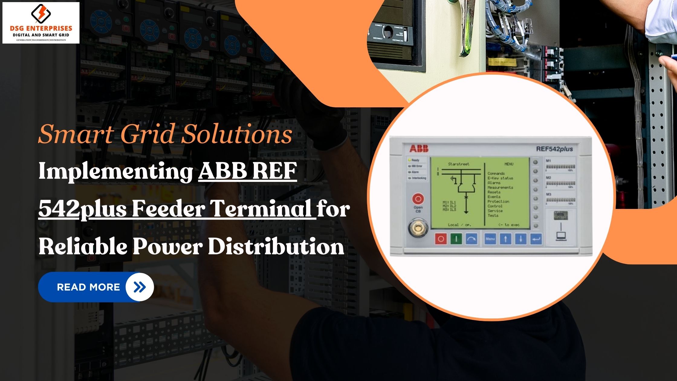 You are currently viewing Smart Grid Solutions: Implementing ABB REF 542plus Feeder Terminal for Reliable Power Distribution