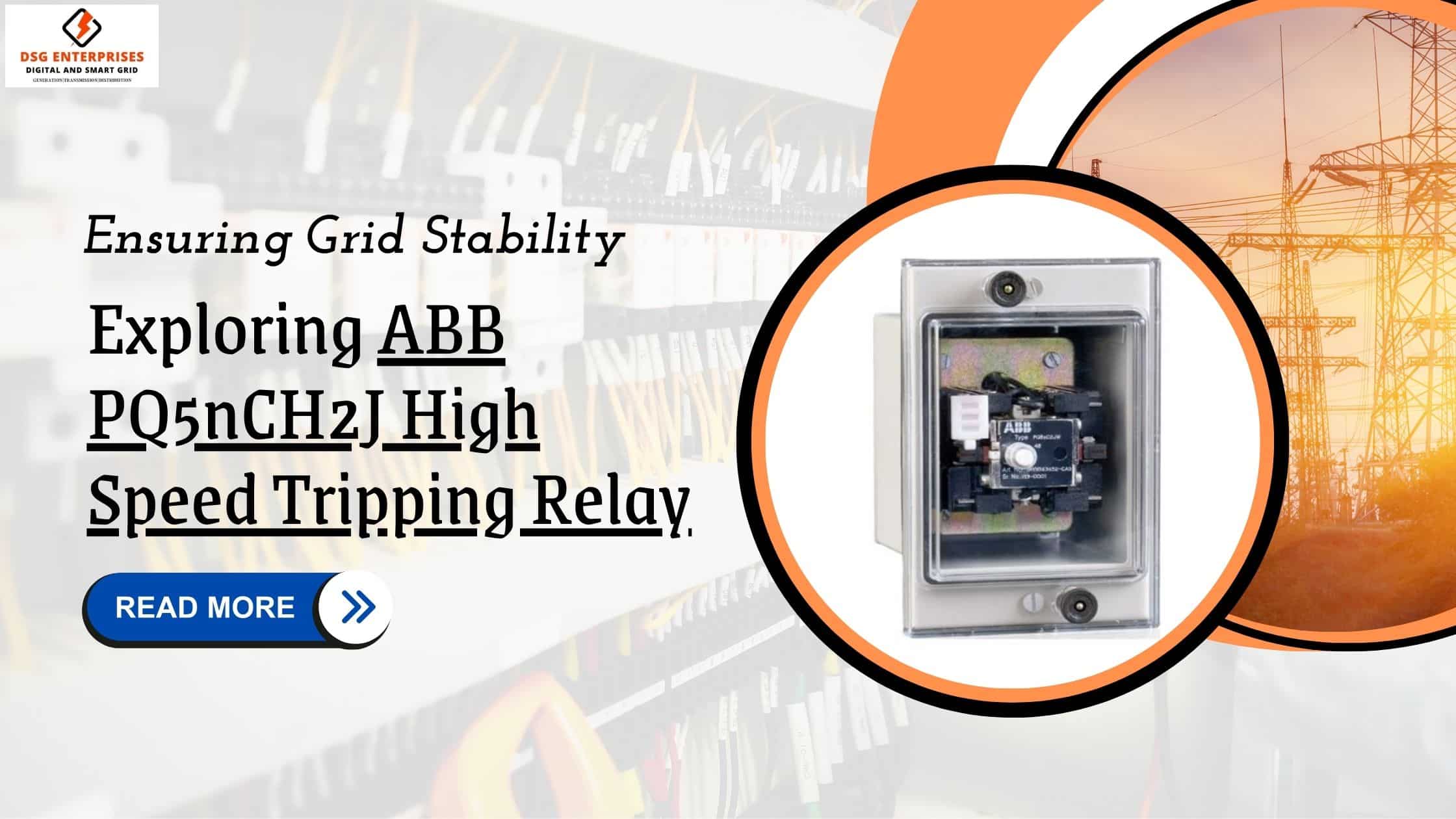 You are currently viewing Ensuring Grid Stability: Exploring ABB PQ5nCH2J High Speed Tripping Relay