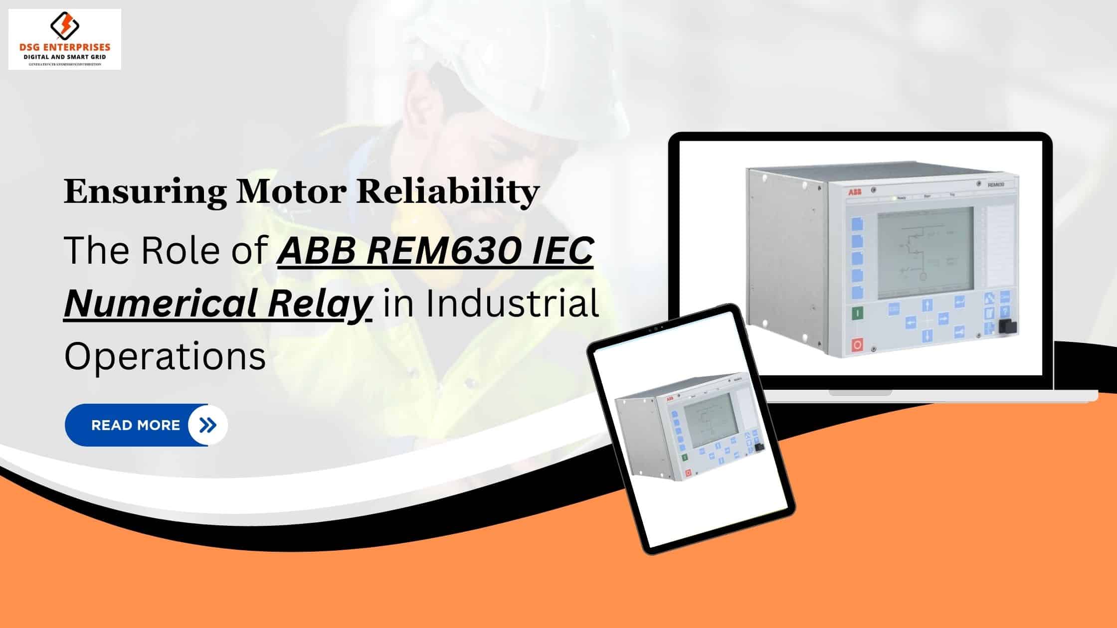 You are currently viewing Ensuring Motor Reliability: The Role of ABB REM630 IEC Numerical Relay in Industrial Operations