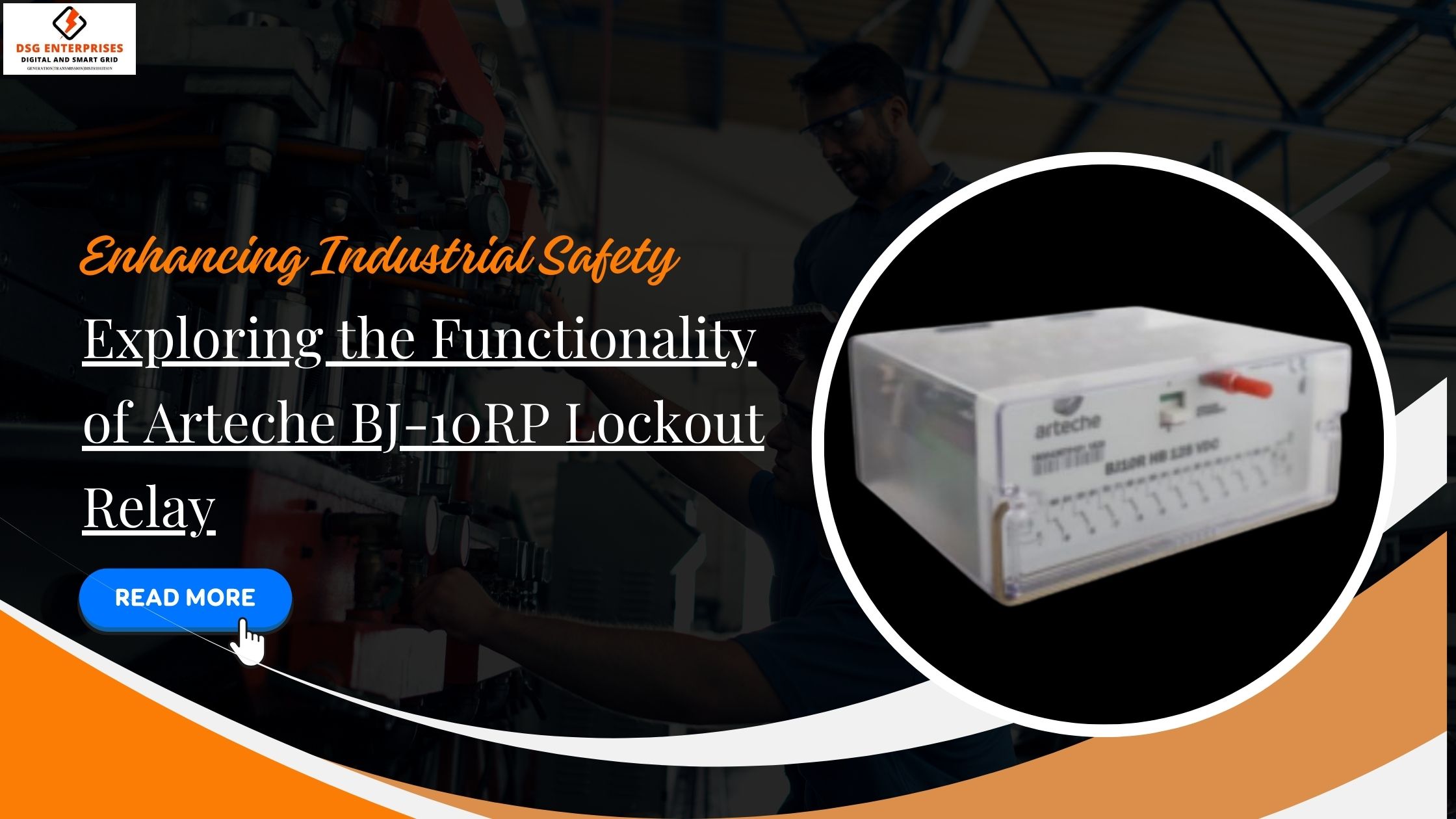 You are currently viewing Enhancing Industrial Safety: Exploring the Functionality of Arteche BJ-10RP Lockout Relay