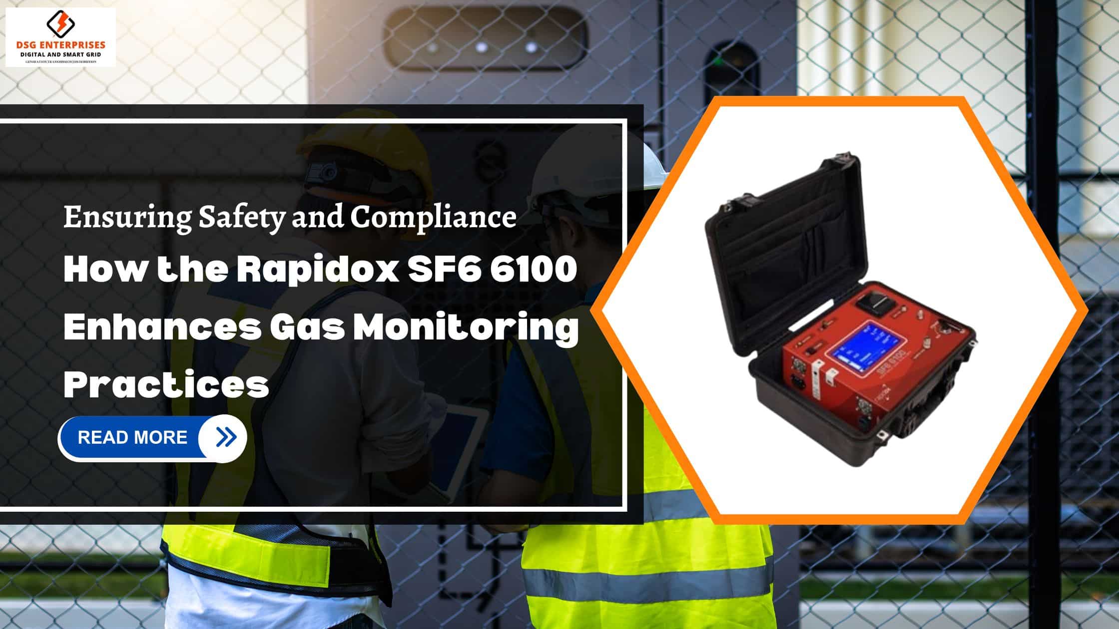 You are currently viewing Ensuring Safety and Compliance: How the Rapidox SF6 6100 Enhances Gas Monitoring Practices