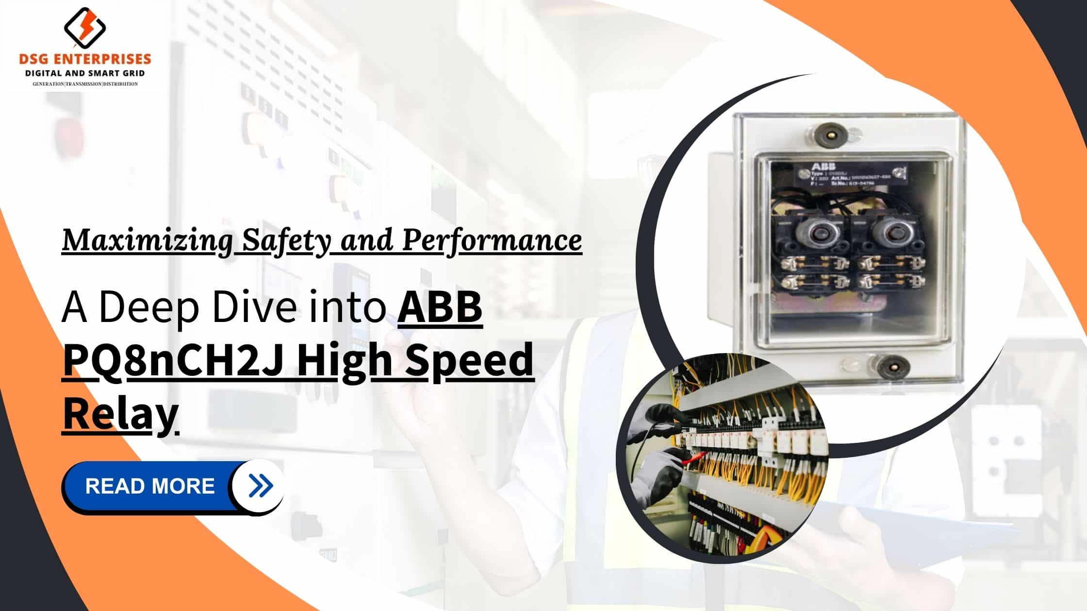 You are currently viewing Maximizing Safety and Performance: A Deep Dive into ABB PQ8nCH2J High Speed Relay