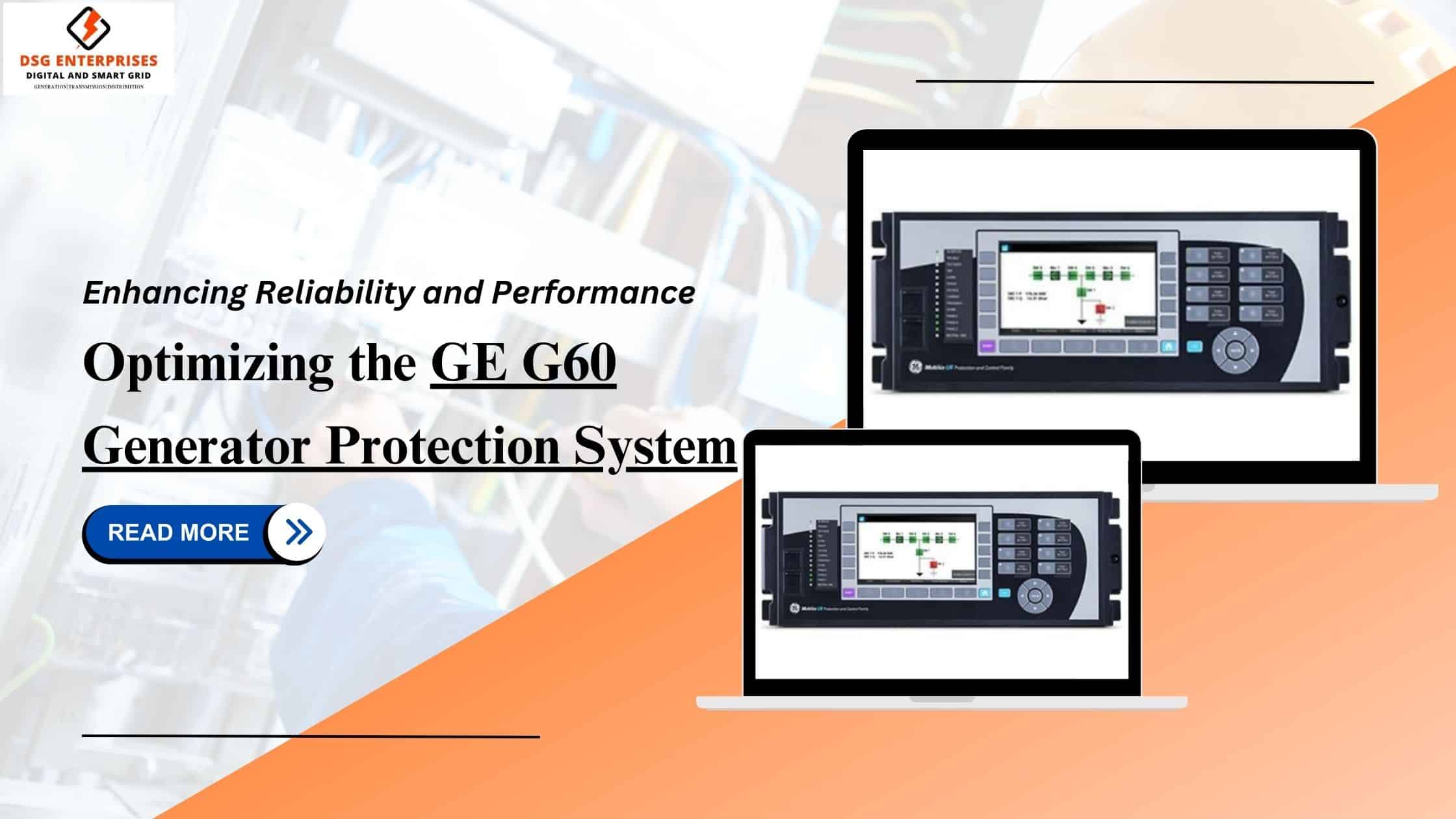 You are currently viewing Enhancing Reliability and Performance: Optimizing the GE G60 Generator Protection System