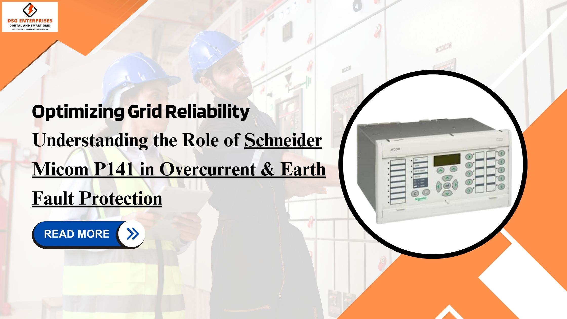 You are currently viewing Optimizing Grid Reliability: Understanding the Role of Schneider Micom P141 in Overcurrent & Earth Fault Protection