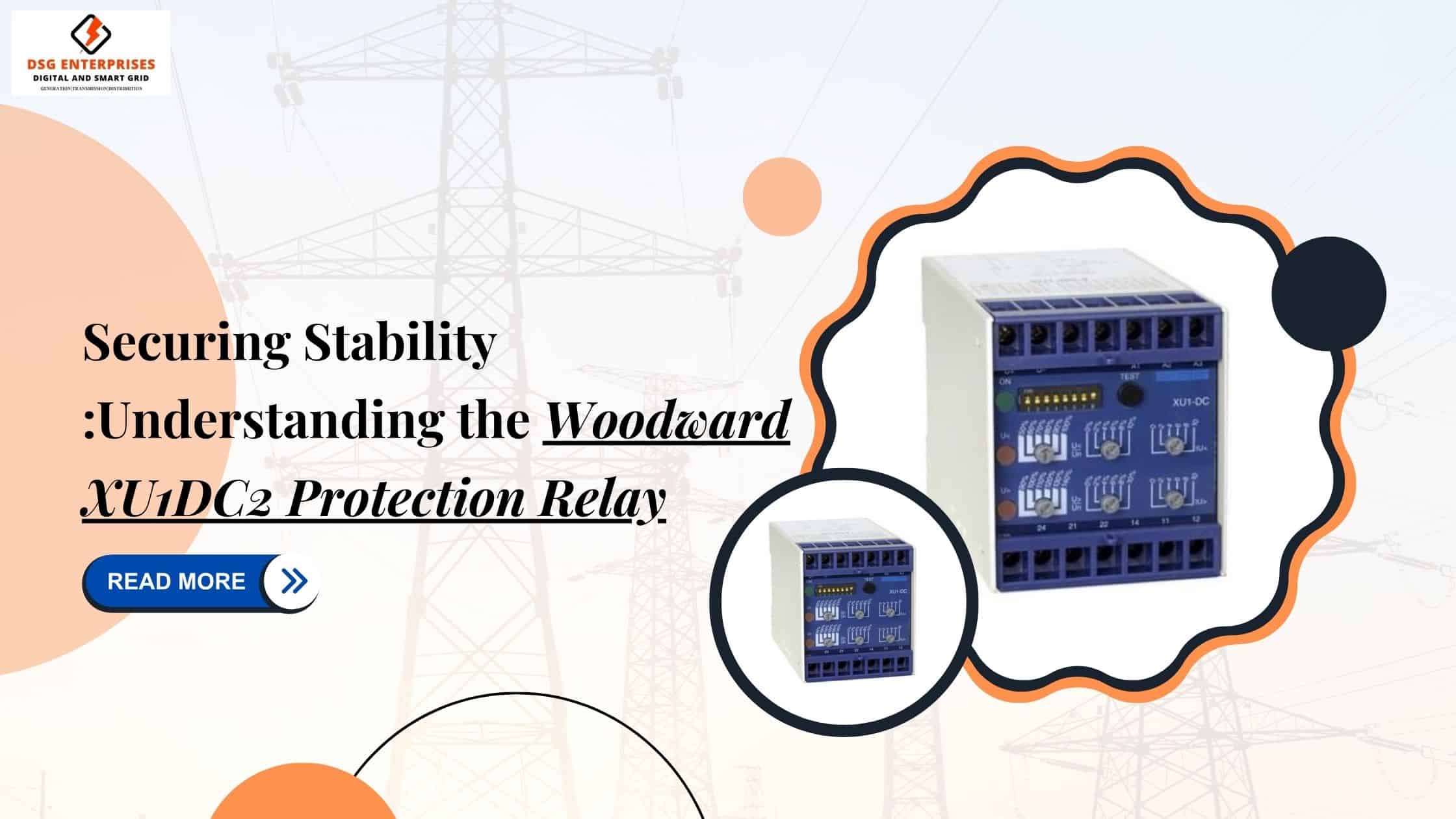 You are currently viewing Securing Stability: Understanding the Woodward XU1DC2 Protection Relay