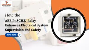 Read more about the article How the ABB Pn8CH2J Relay Enhances Electrical System Supervision and Safety