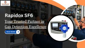 Read more about the article Rapidox SF6: Your Trusted Partner in Gas Detection Excellence.