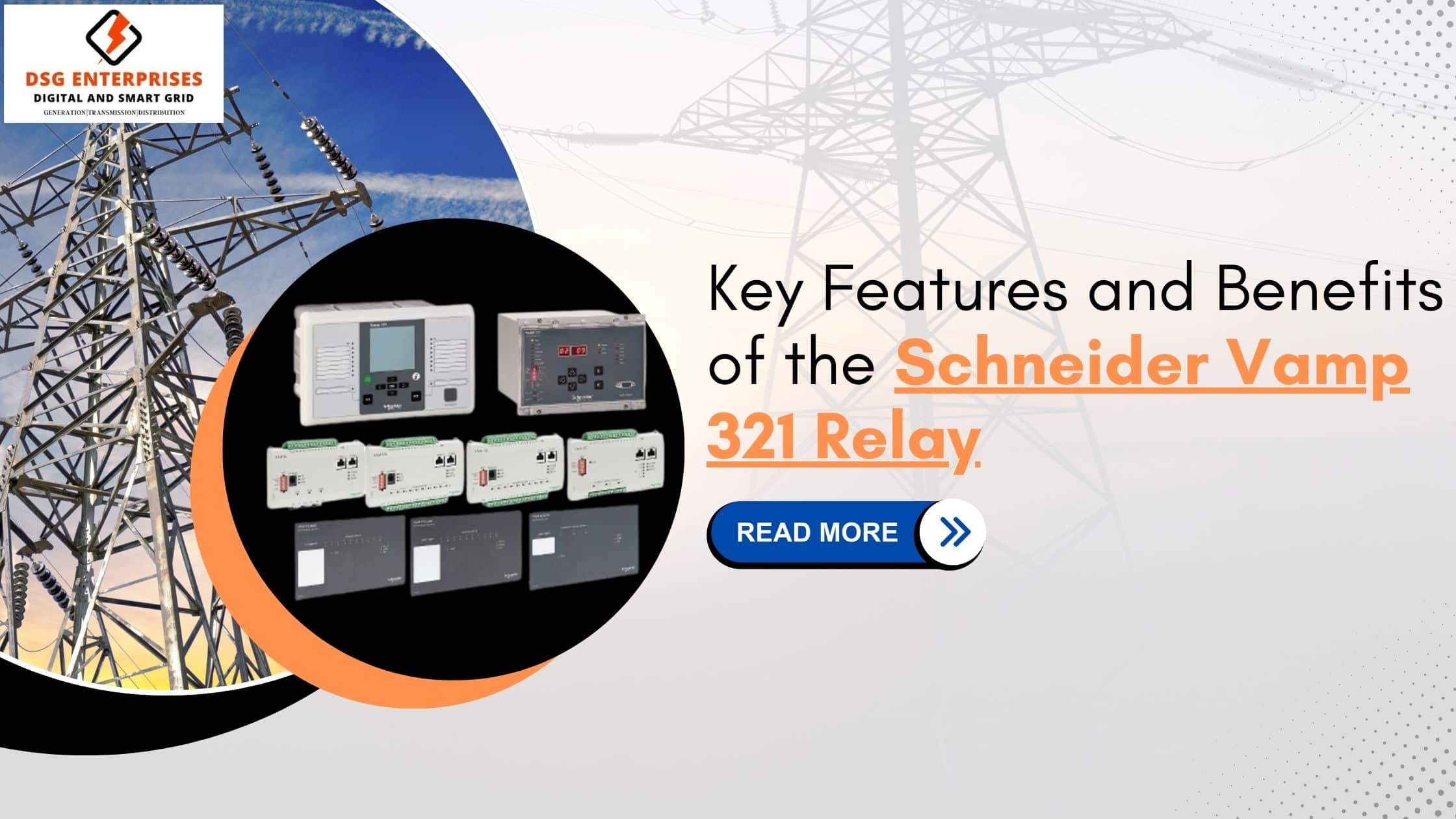 You are currently viewing Key Features and Benefits of the Schneider Vamp 321 Relay