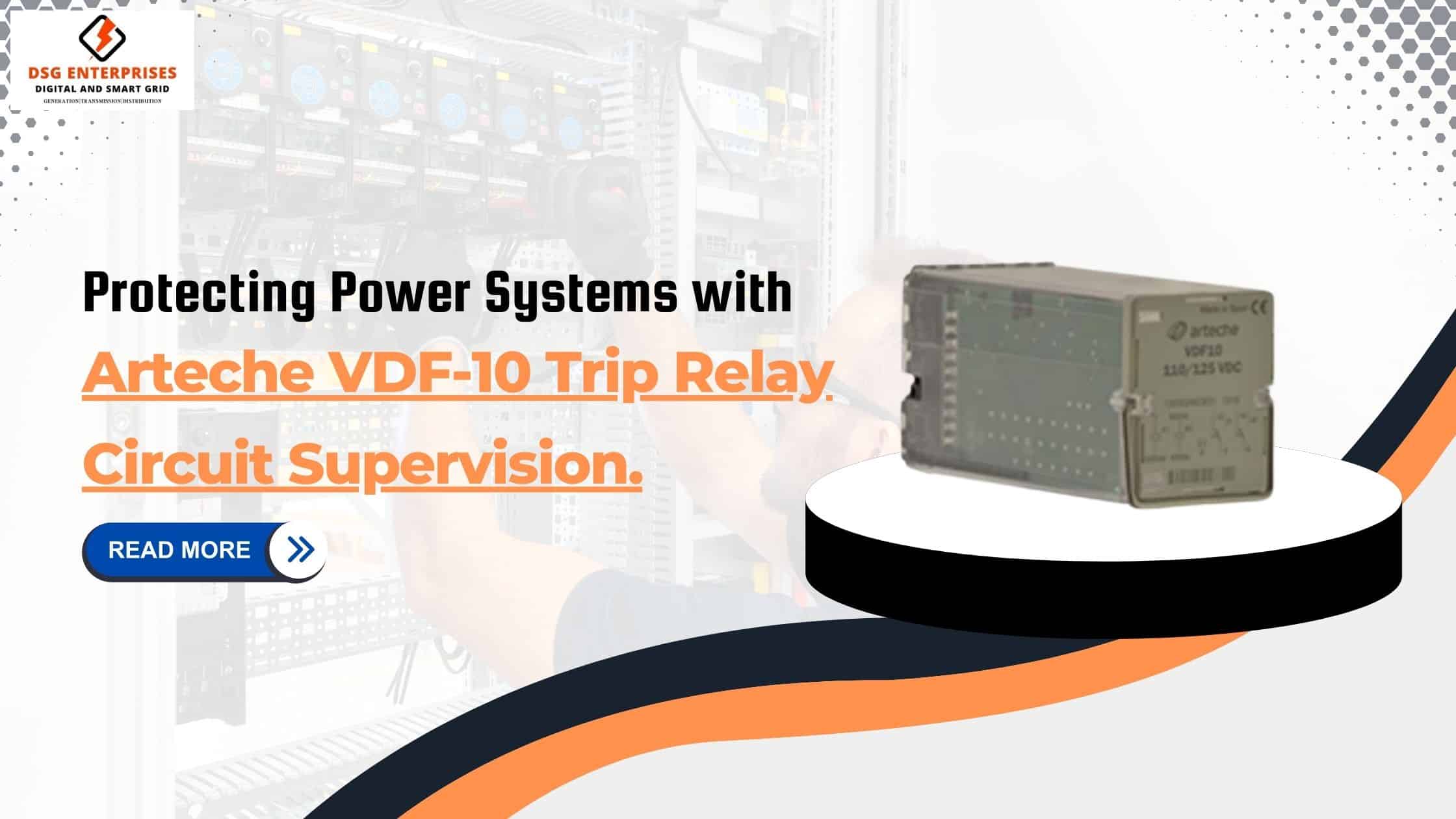 You are currently viewing Protecting Power Systems with Arteche VDF-10 Trip Relay Circuit Supervision.