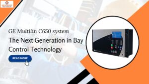 Read more about the article GE Multilin C650 system: The Next Generation in Bay Control Technology