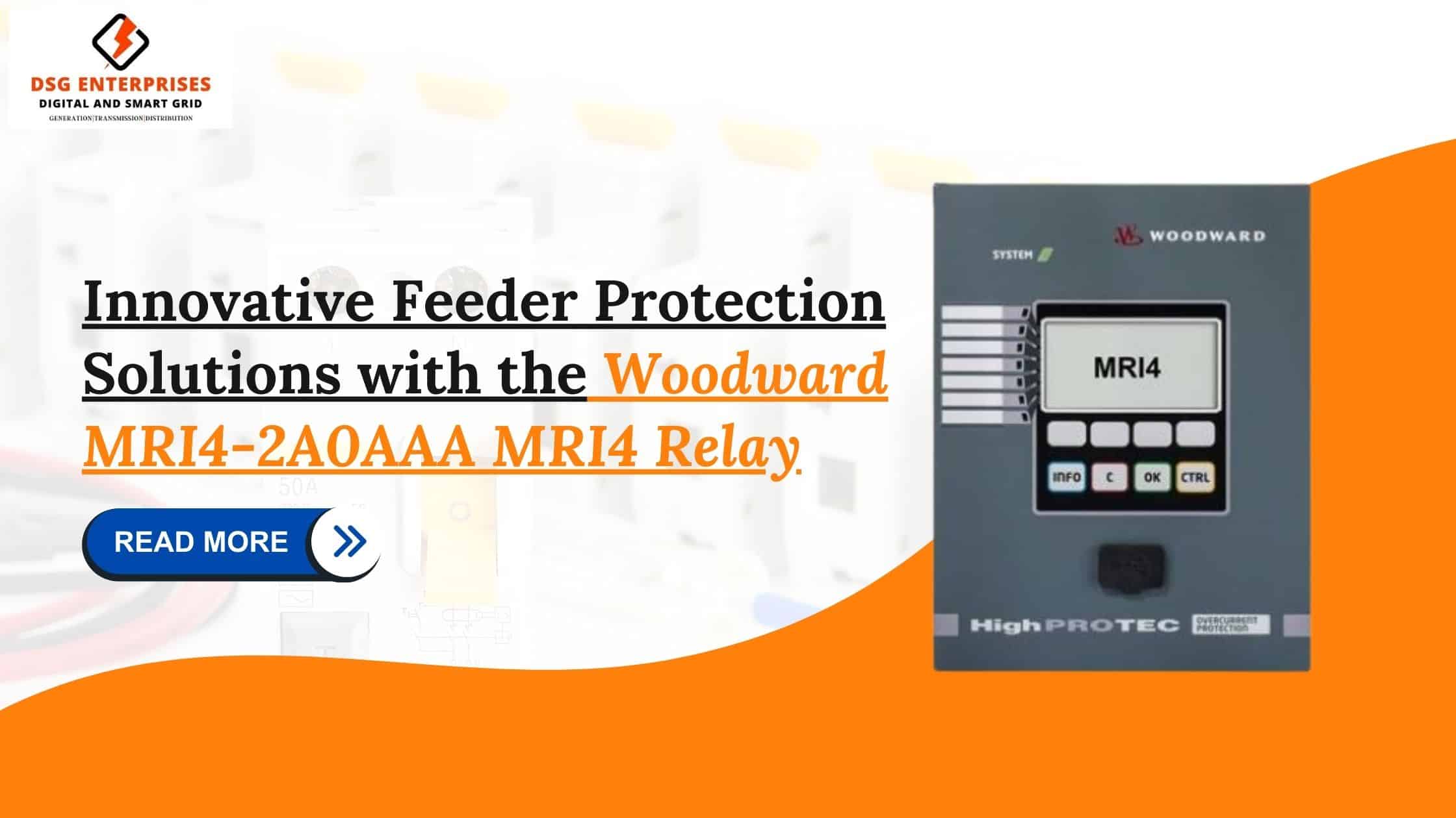 You are currently viewing Innovative Feeder Protection Solutions with the Woodward MRI4-2A0AAA Protection relay