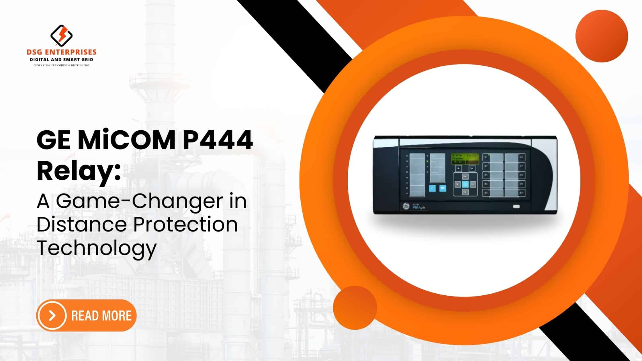 You are currently viewing GE MiCOM P444 Relay: A Game-Changer in Distance Protection Technology.