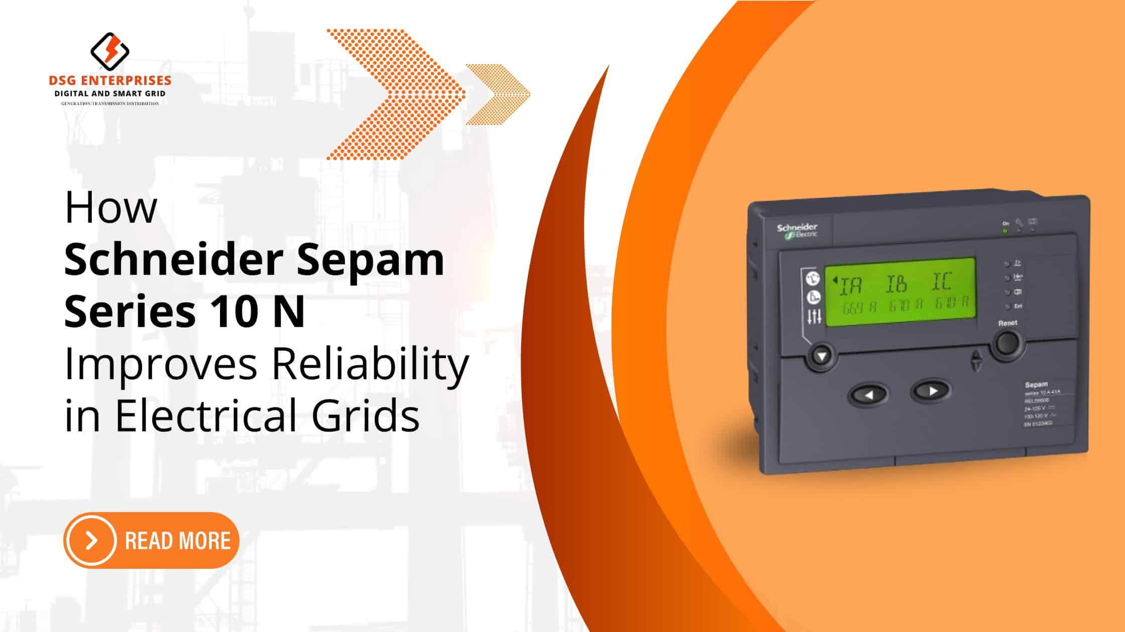 You are currently viewing How Schneider Sepam series 10N Improves Reliability in Electrical Grids.