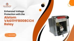 Read more about the article Enhanced Voltage Protection with the Alstom Relay VAG11YF8008CCH