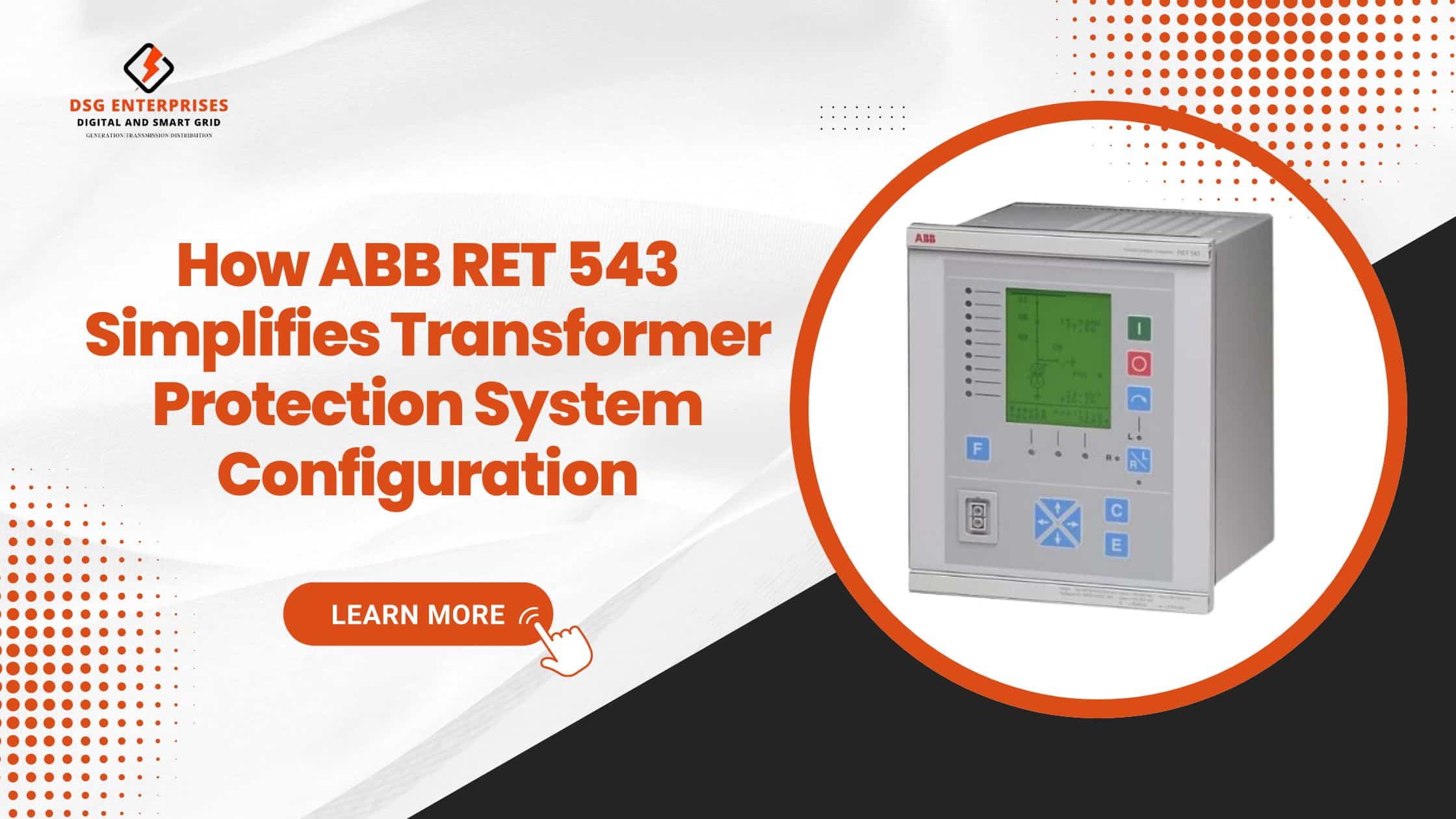 You are currently viewing How ABB RET 543 Relay Simplifies Transformer Protection System Configuration