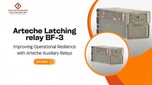 Read more about the article Arteche Latching Relay BF-3: Improving Operational Resilience with Arteche Auxiliary Relays.