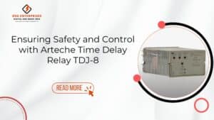 Read more about the article Ensuring Safety and Control with Arteche Time Delay Relay TDJ-8