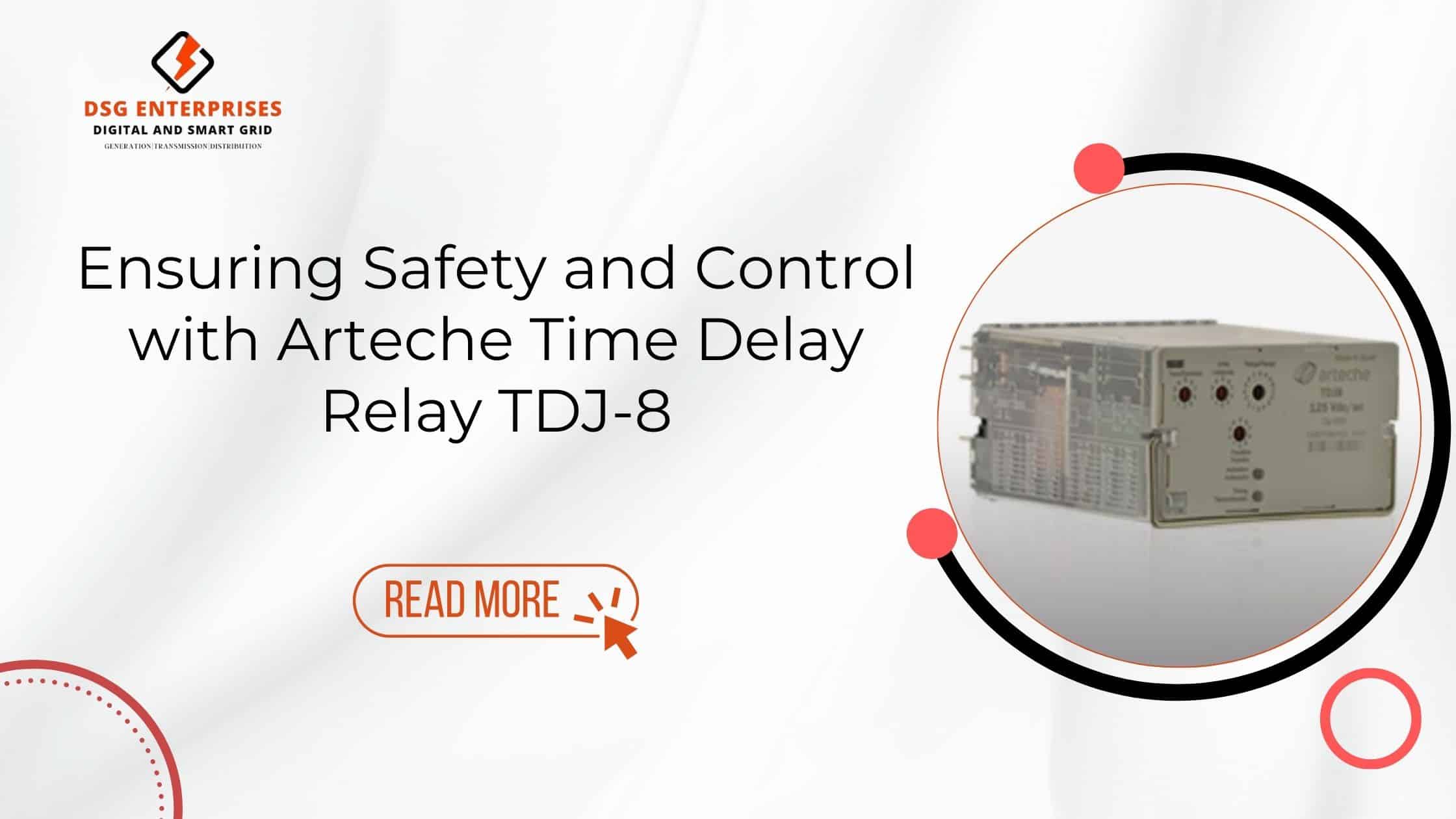 You are currently viewing Ensuring Safety and Control with Arteche Time Delay Relay TDJ-8