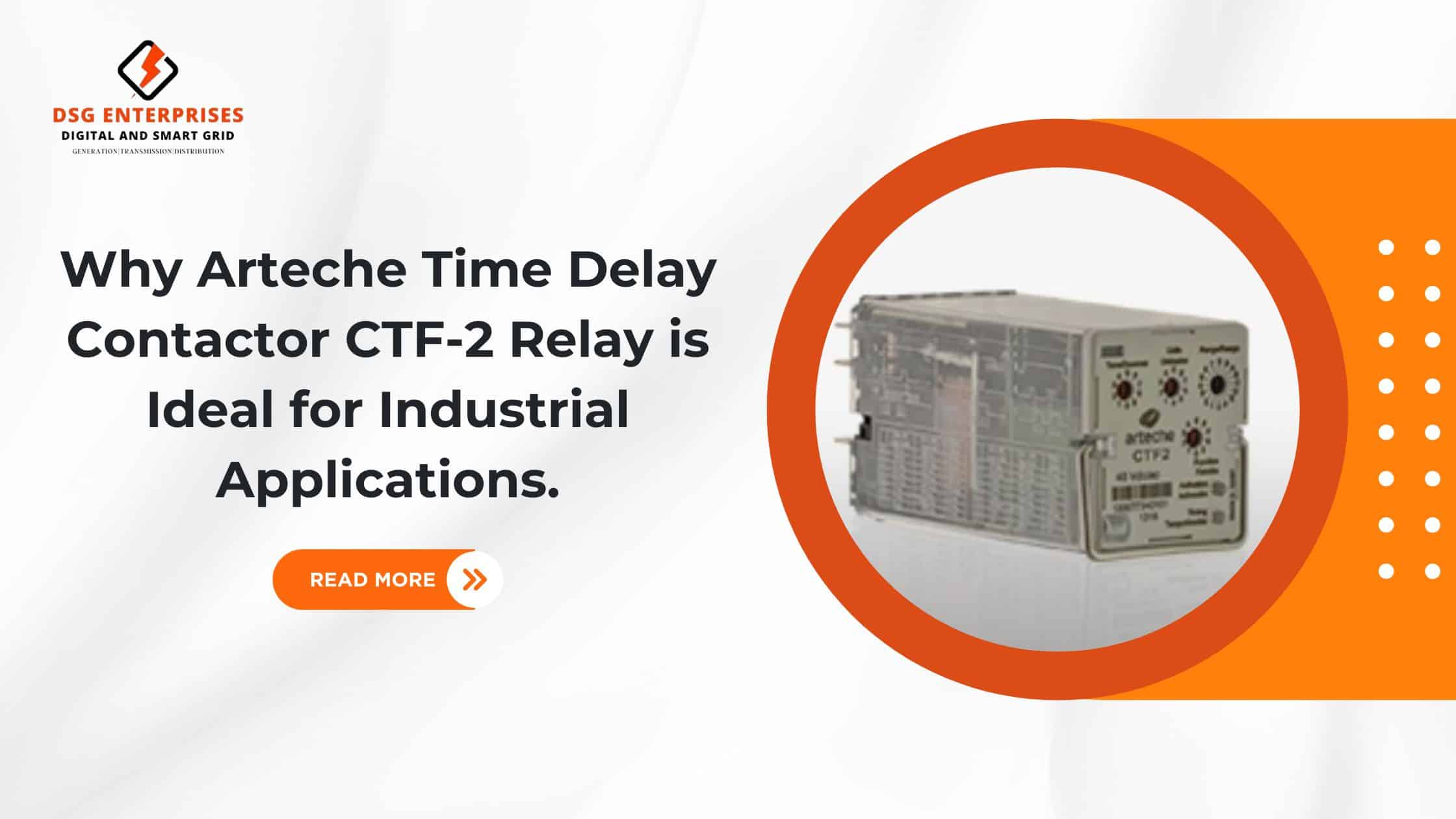 You are currently viewing Why Arteche Time Delay Contactor CTF-2 Relay is Ideal for Industrial Applications.