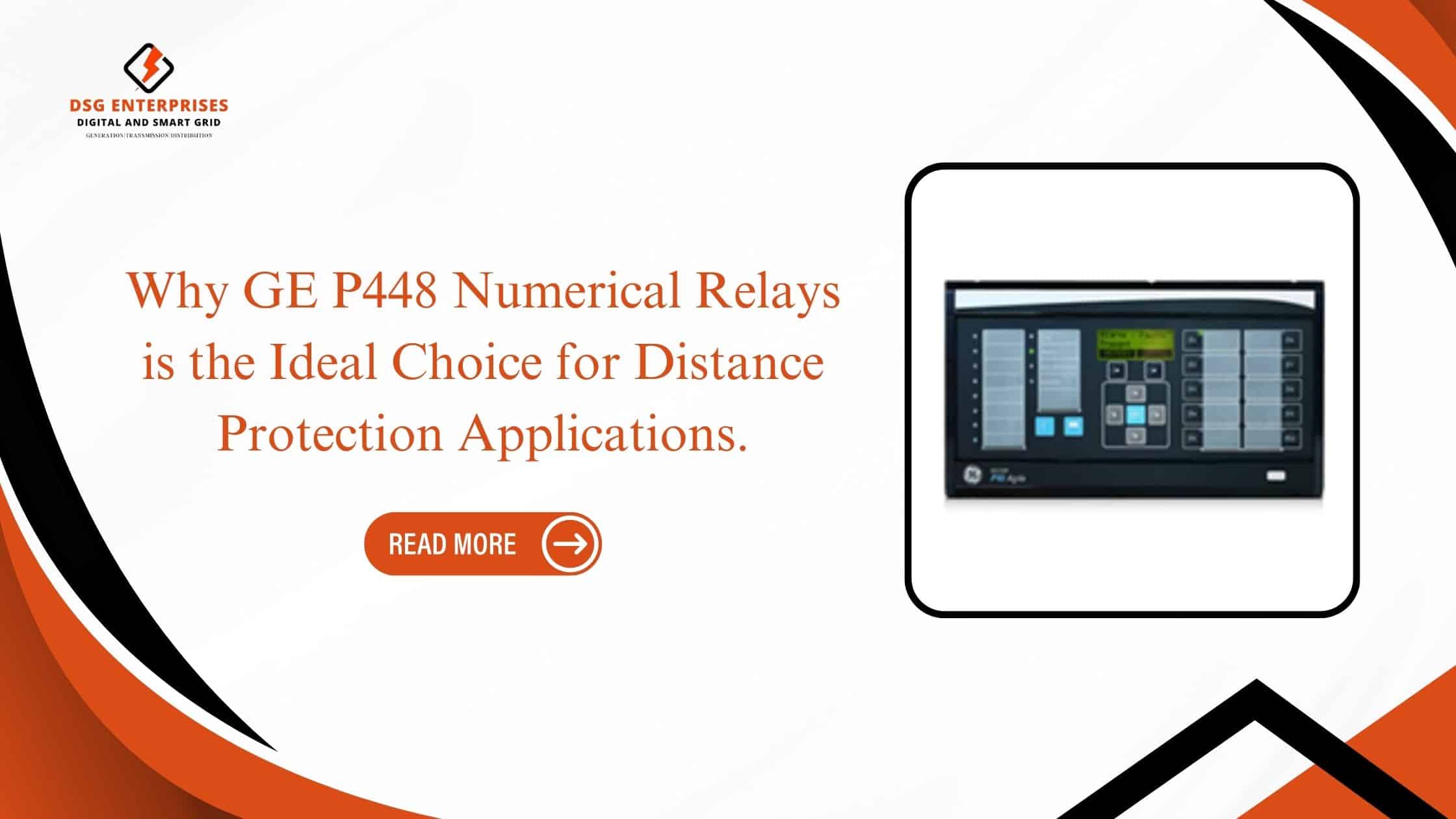 You are currently viewing Why GE P448 Numerical Relays is the Ideal Choice for Distance Protection Applications.