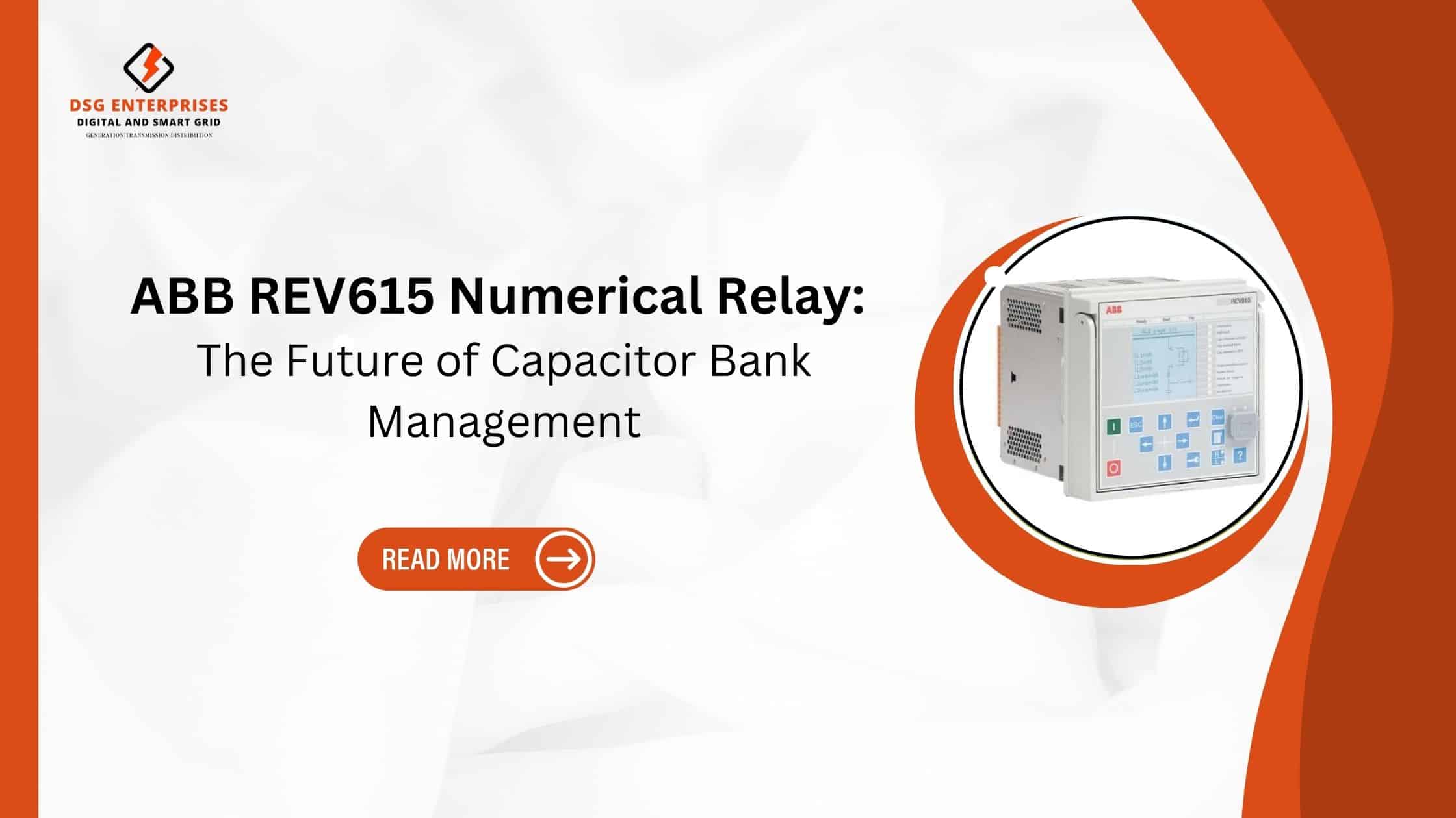 You are currently viewing ABB REV615 Numerical Relay: The Future of Capacitor Bank Management.