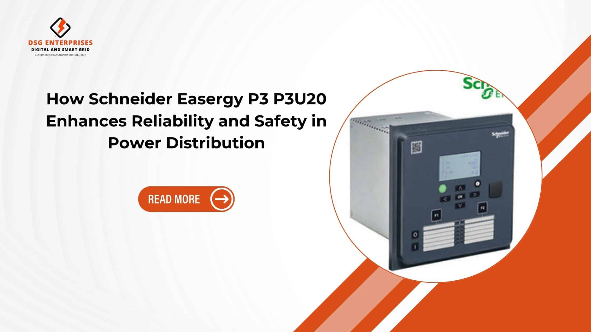 You are currently viewing How Schneider Easergy P3 P3U20 Relay Enhance Reliability and Safety in Power Distribution? 