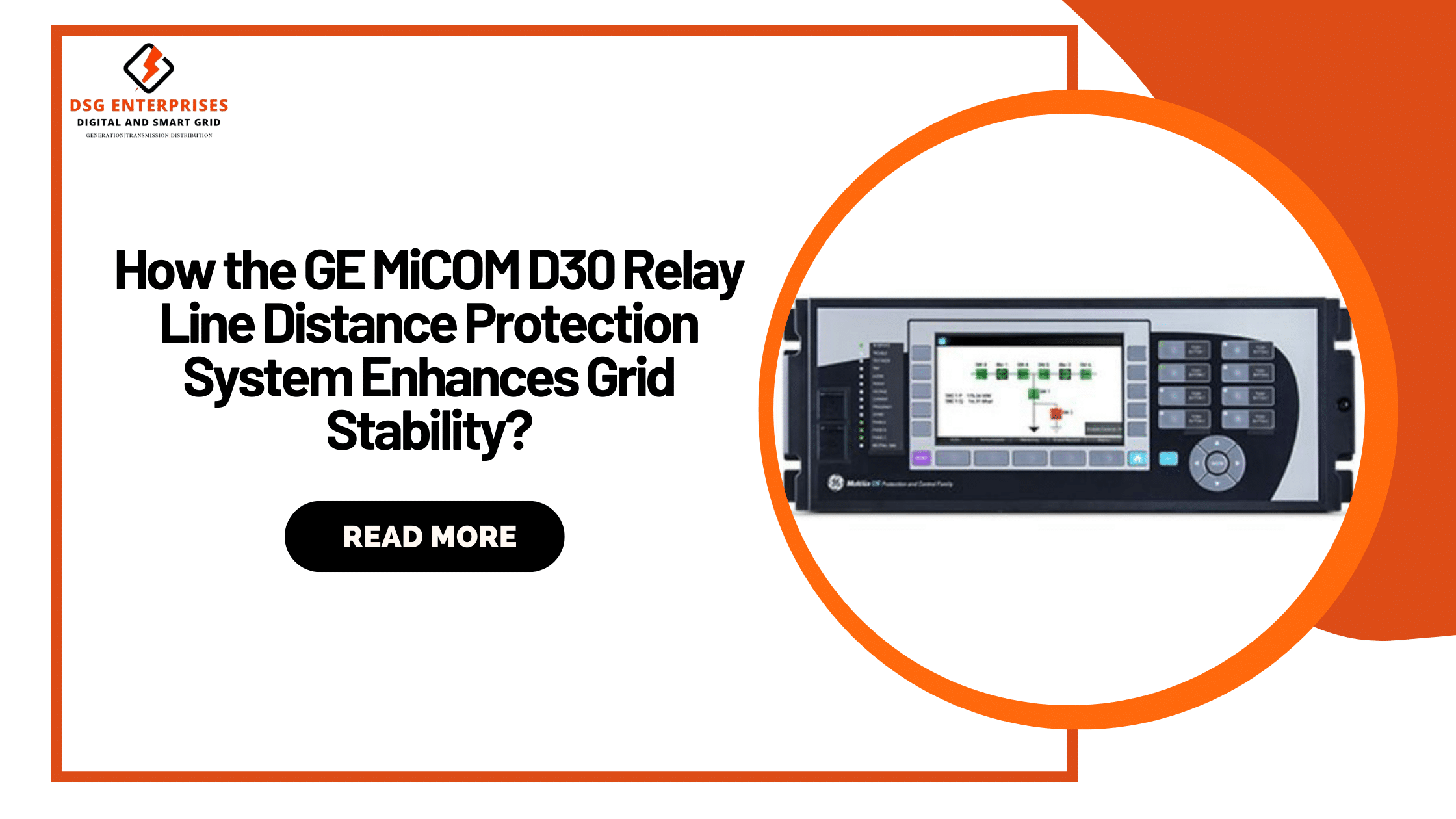 You are currently viewing How does the GE MiCOM D30 Relay Line Distance Protection System Enhance Grid Stability?