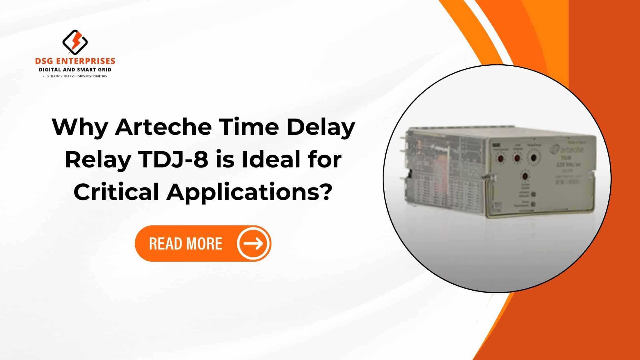 You are currently viewing Why Arteche Time Delay Relay TDJ-8 is Ideal for Critical Applications?