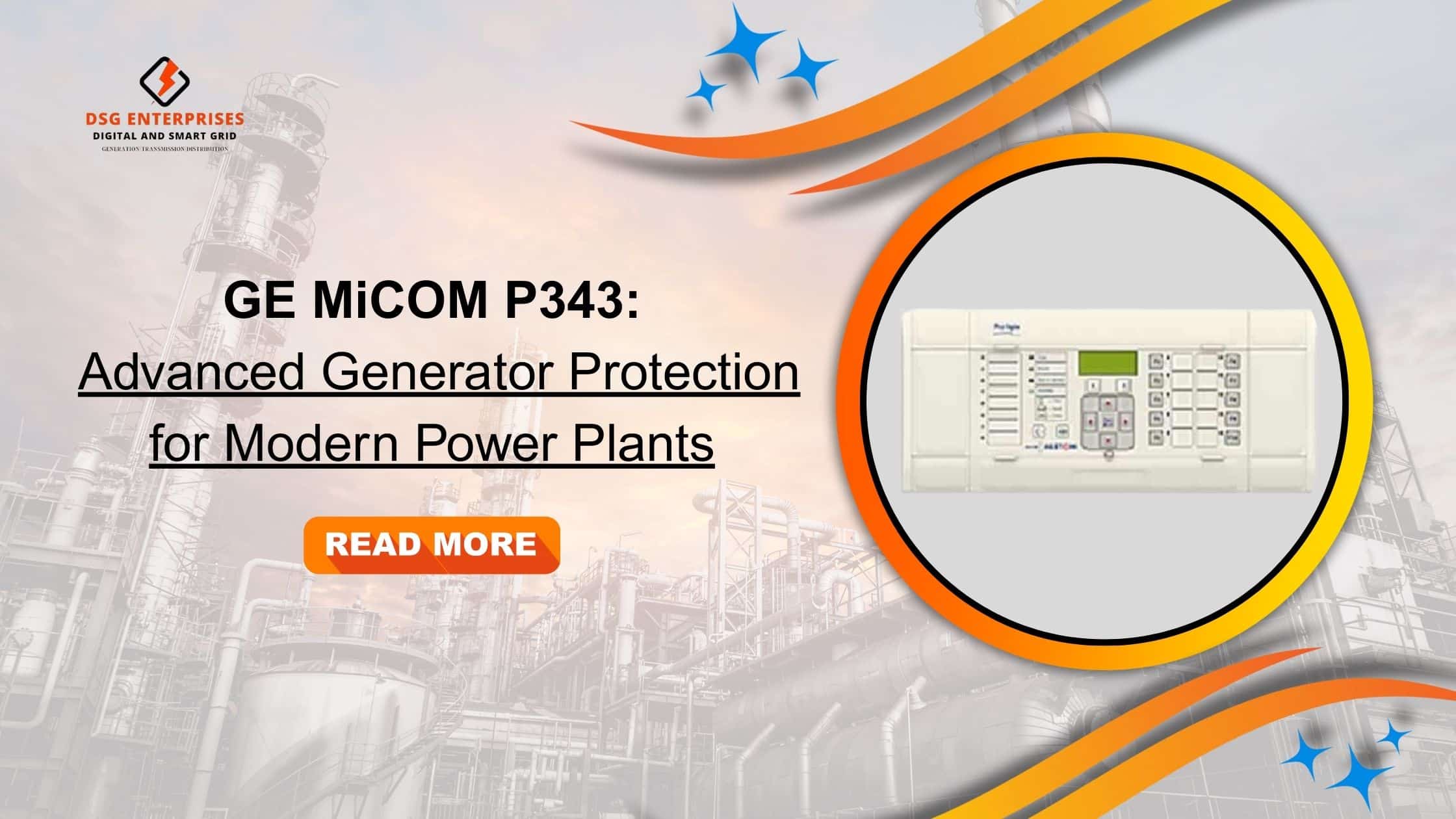 You are currently viewing GE Micom Alstom P343: Advanced Generator Protection for Modern Power Plants.